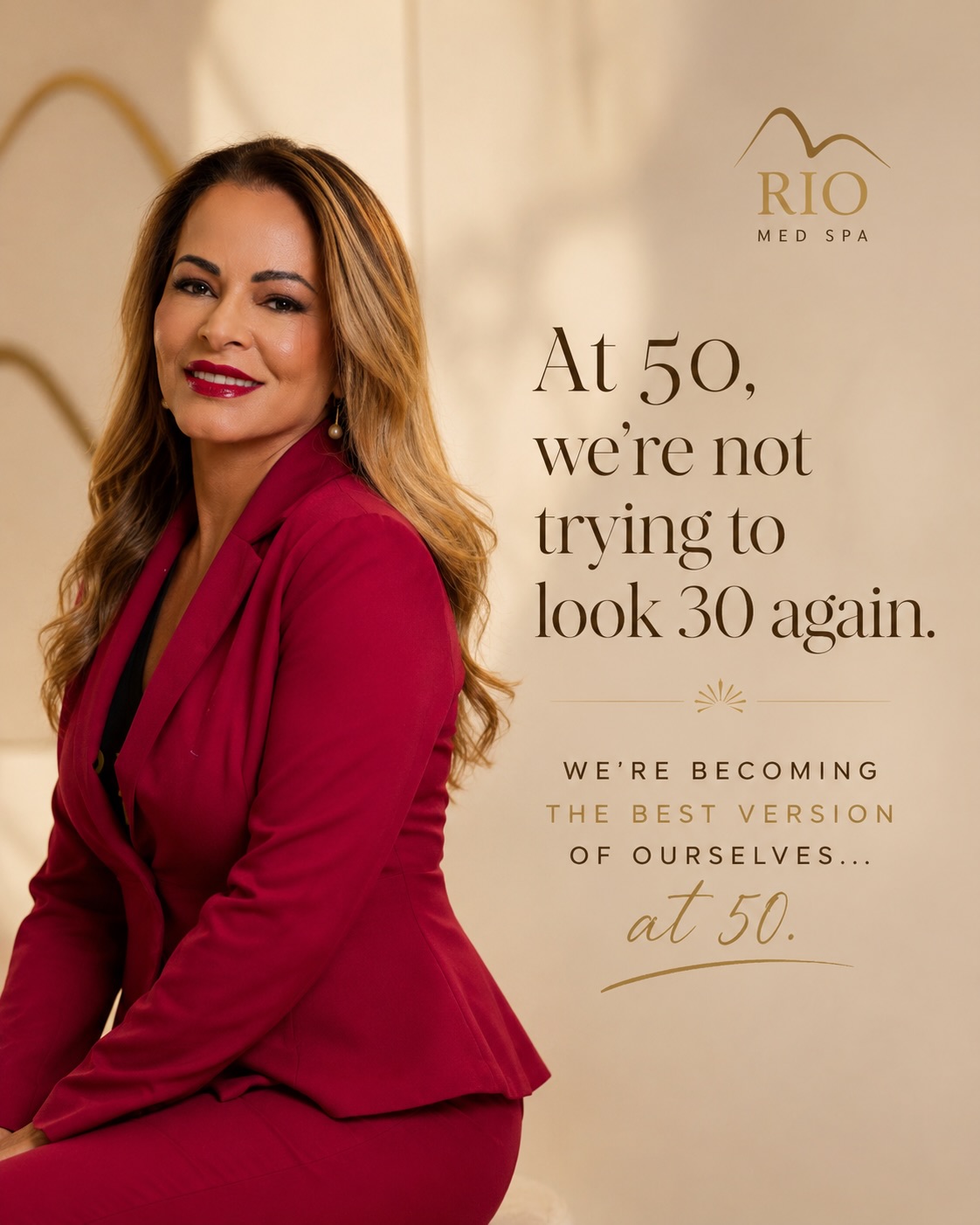 Rio Med Spa campaign: becoming the best version of ourselves at 50